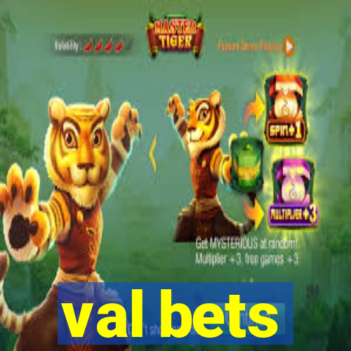 val bets